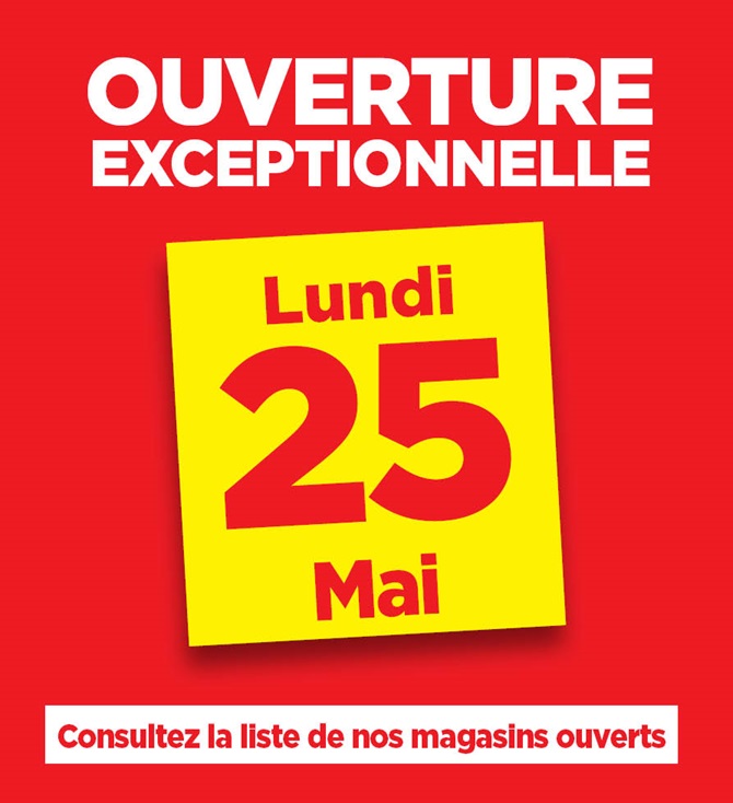 Horaires ouvertures exceptionnelles le 25 mai